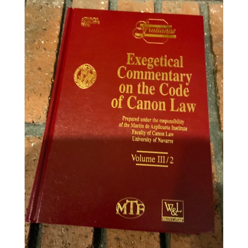 Exegetical Commentary on the Code of Canon Law Volume III/2 Hardcover 2004 MTF
